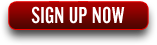 SIGN UP NOW SIGN UP NOW